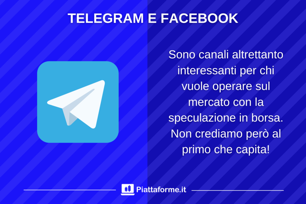 Telegram e Facebook - dove informarsi sulla speculazione in borsa