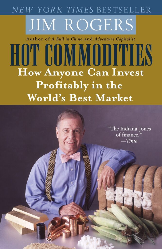 Hot Commodities - Jim Rogers