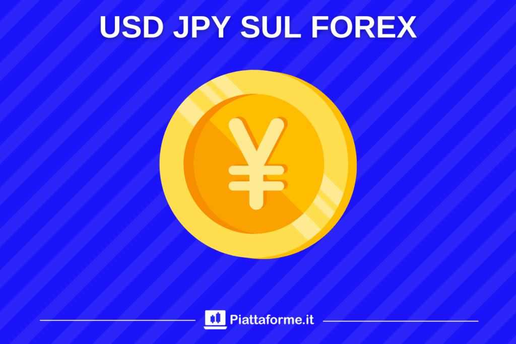 USD JPY: guida Forex - di Piattaforme.it con analisi tecnica e fondamentale